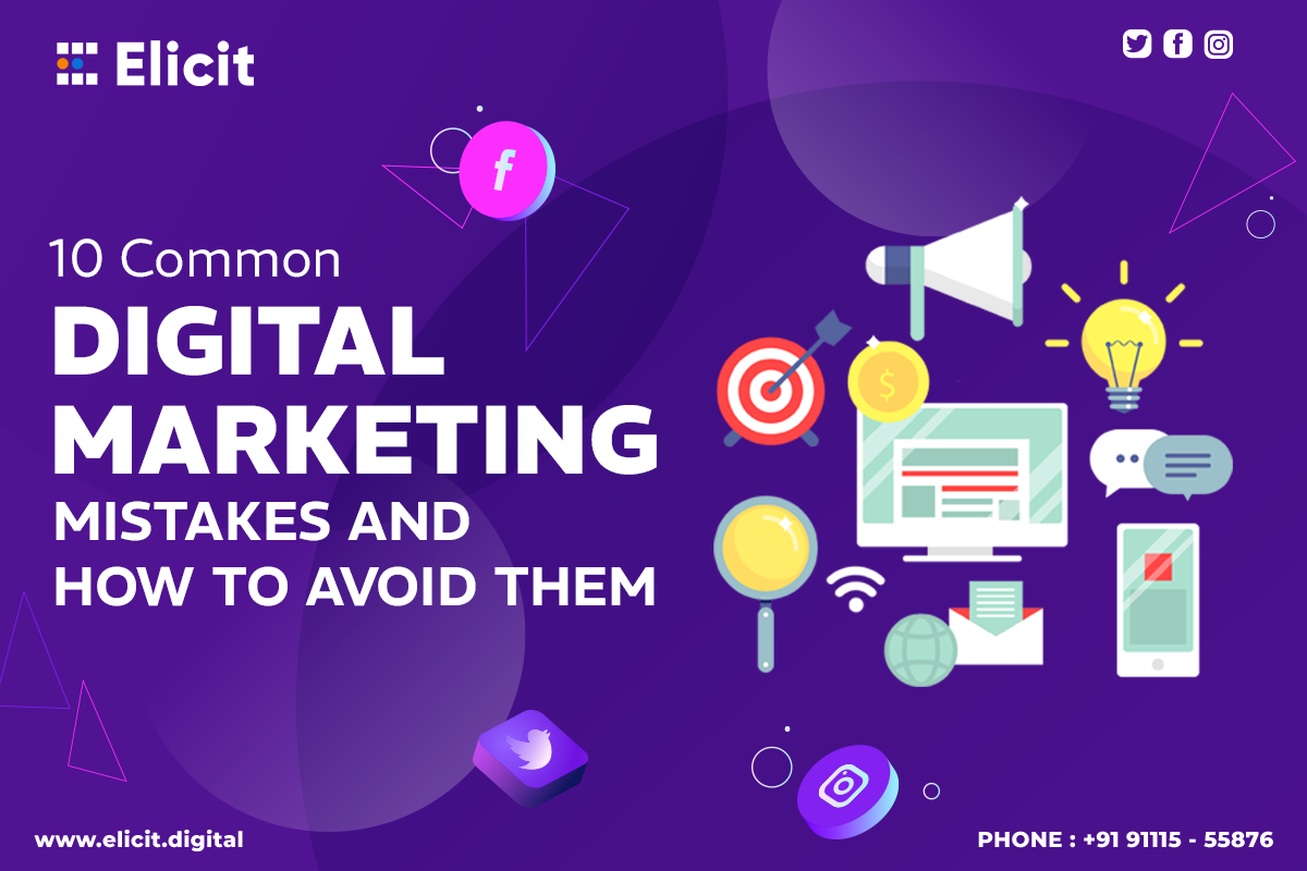 10 Common Digital Marketing Mistakes and How to Avoid Them